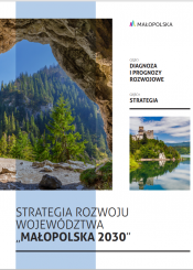 Strategia Rozwoju Województwa „Małopolska 2030”